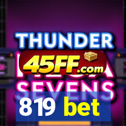 819 bet